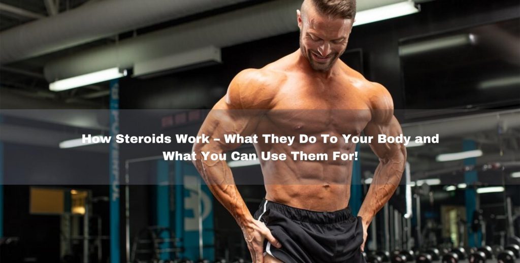 How Steroids Work?